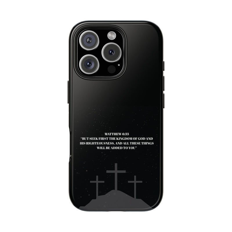 Phone Case - Matthew 6:33 Christian Design