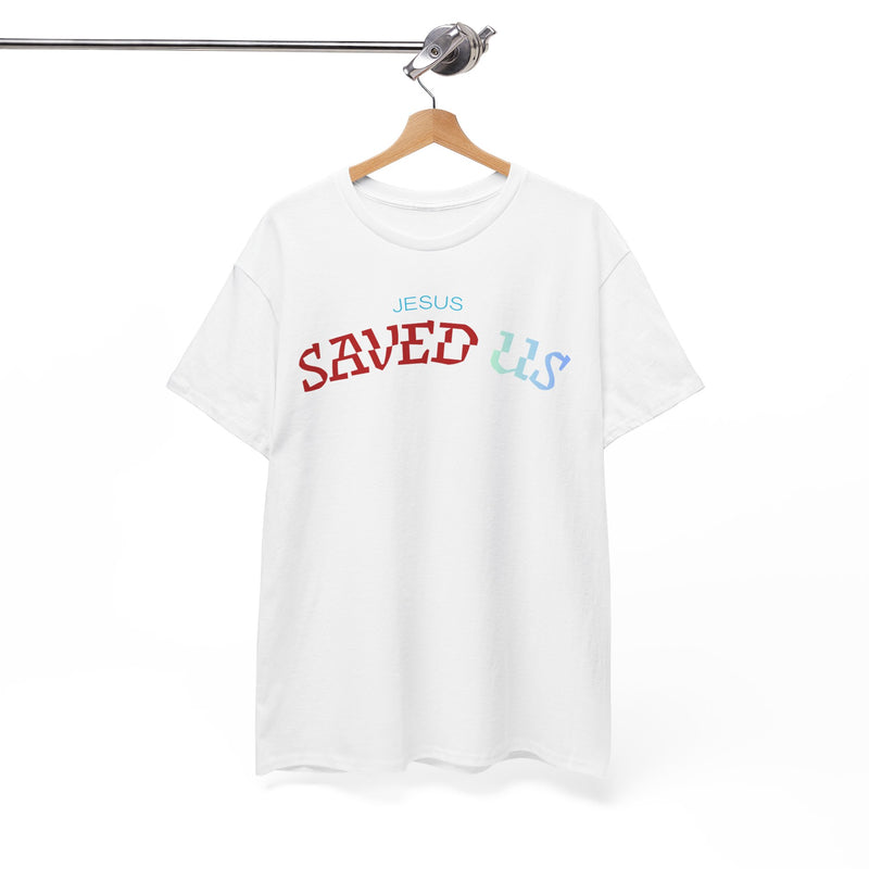 “JESUS SAVED US – Bold Faith, Simple Truth”