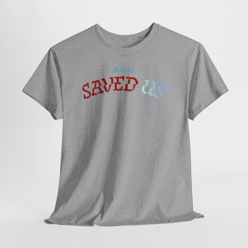 “JESUS SAVED US – Bold Faith, Simple Truth”