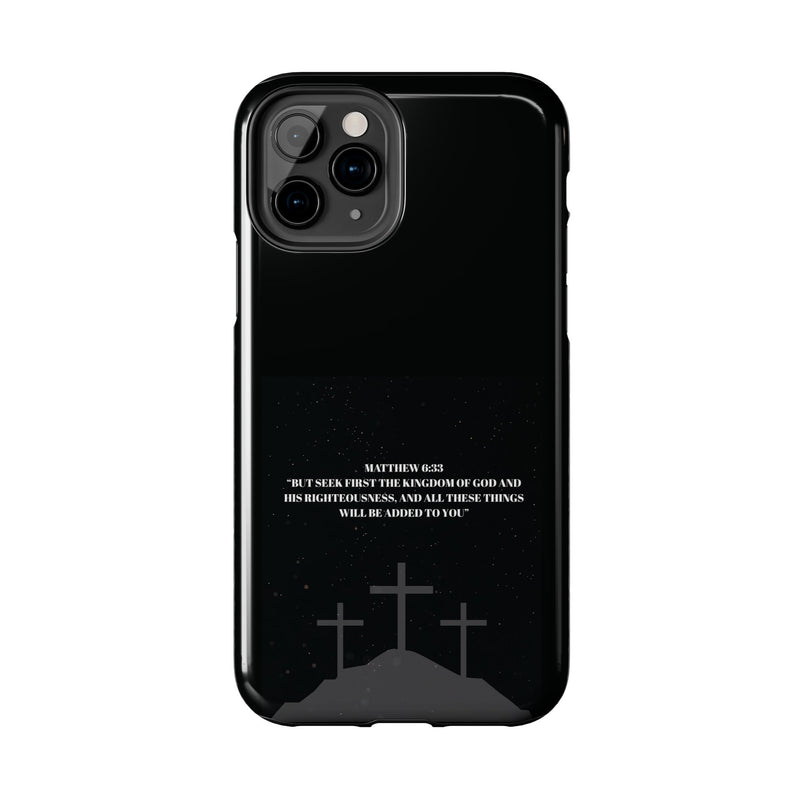 Phone Case - Matthew 6:33 Christian Design