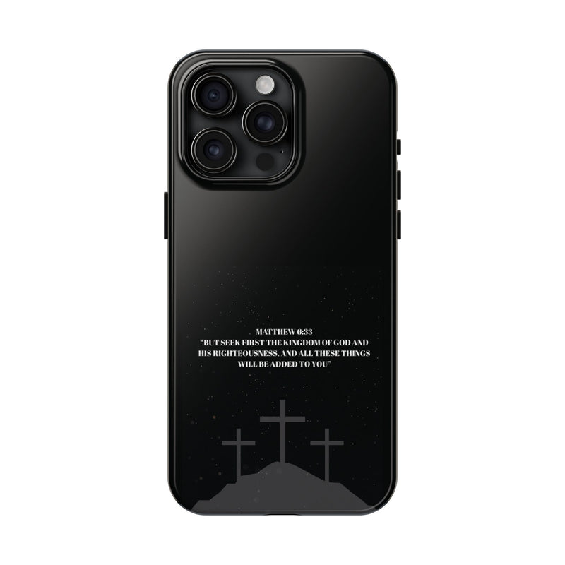 Phone Case - Matthew 6:33 Christian Design