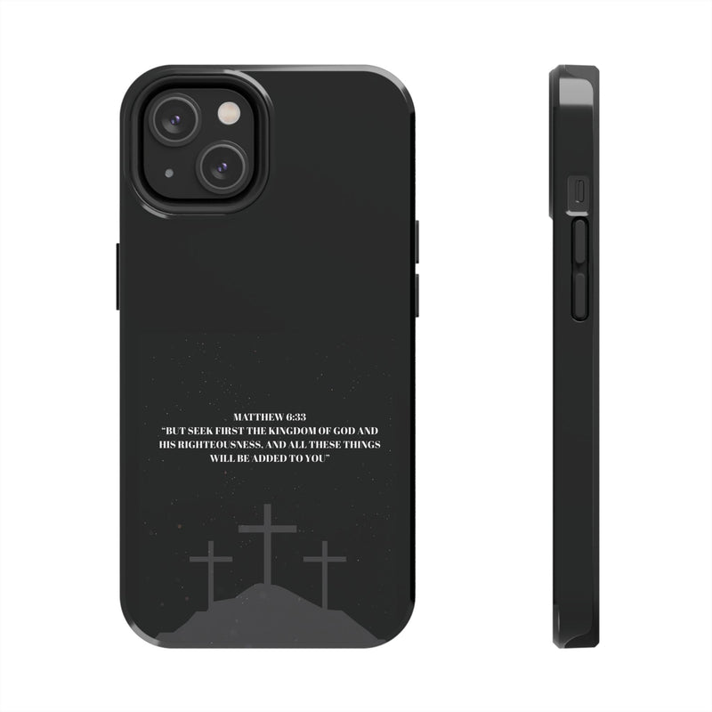 Phone Case - Matthew 6:33 Christian Design
