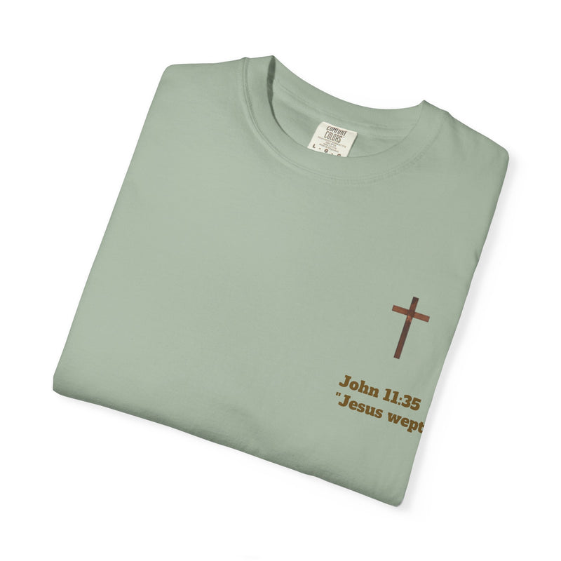 Jesus Wept Faith Tee – John 11:35 Verse with Sacred Heart Jesus Back Print”