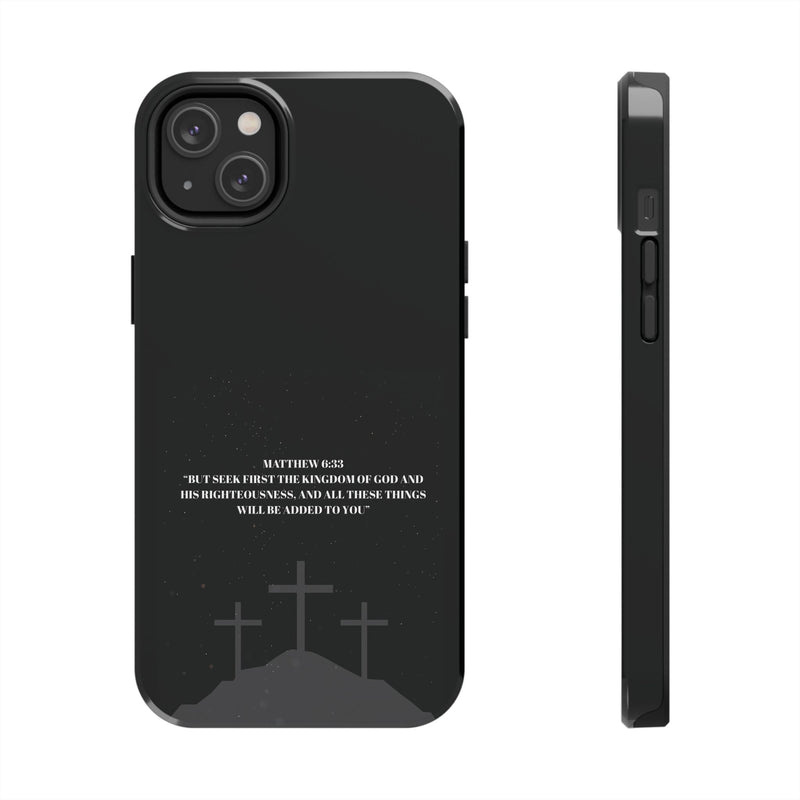Phone Case - Matthew 6:33 Christian Design
