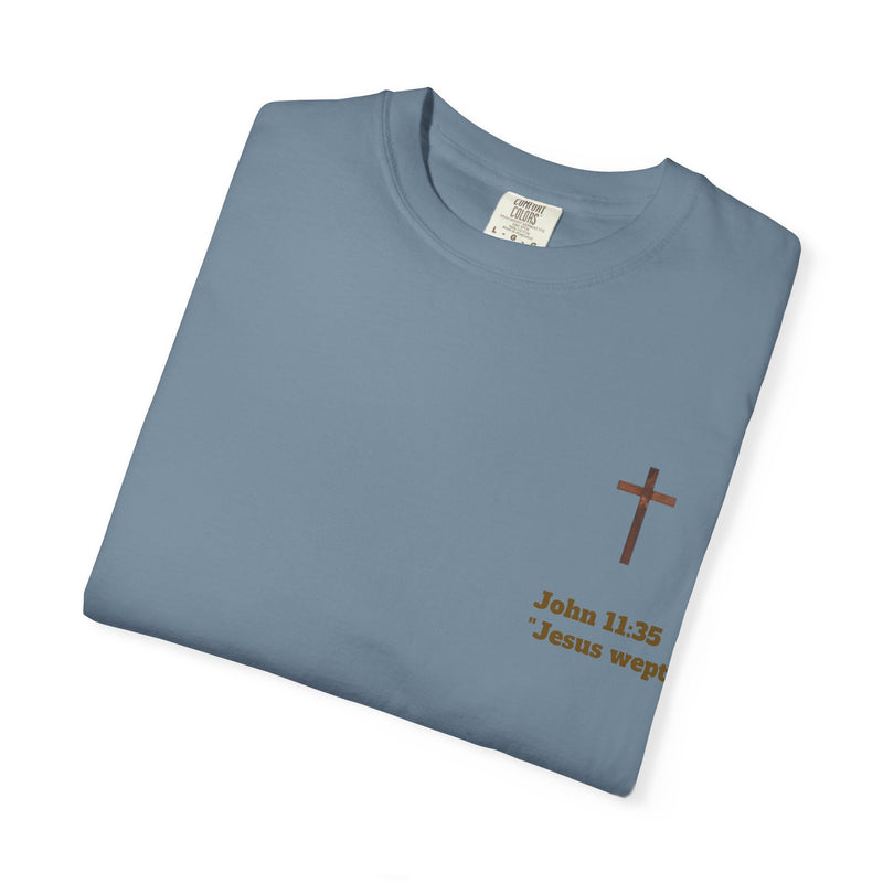 Jesus Wept Faith Tee – John 11:35 Verse with Sacred Heart Jesus Back Print”