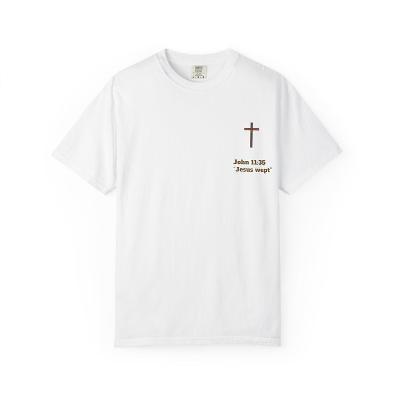Jesus Wept Faith Tee – John 11:35 Verse with Sacred Heart Jesus Back Print”
