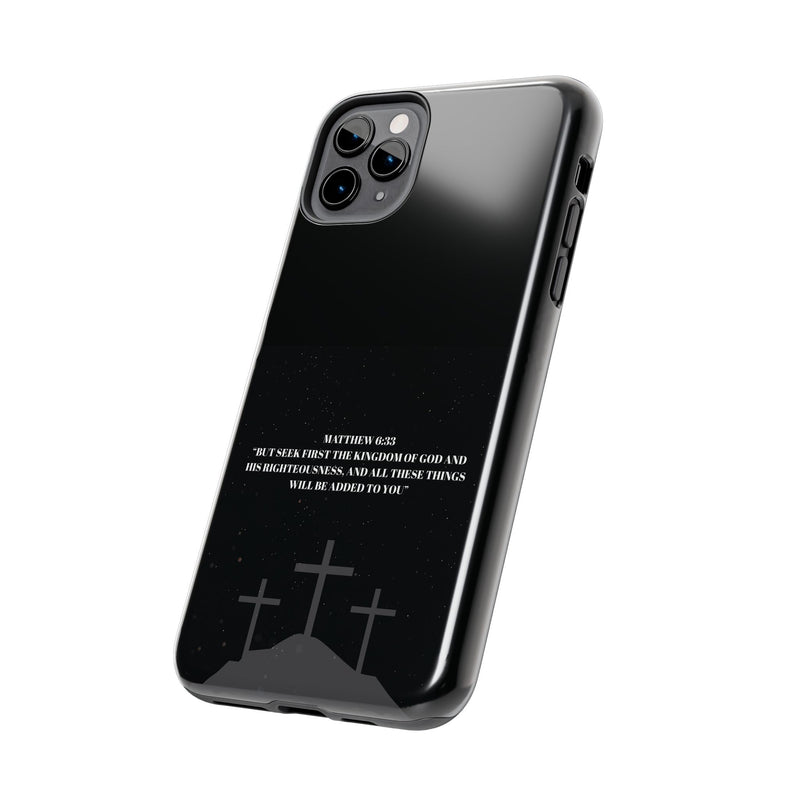 Phone Case - Matthew 6:33 Christian Design