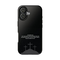 Phone Case - Matthew 6:33 Christian Design