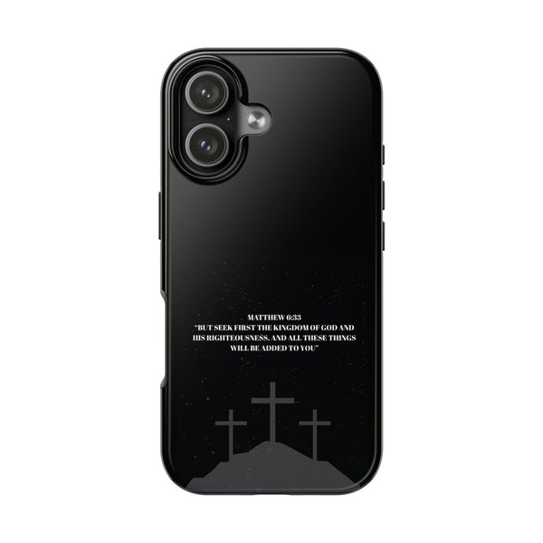 Phone Case - Matthew 6:33 Christian Design