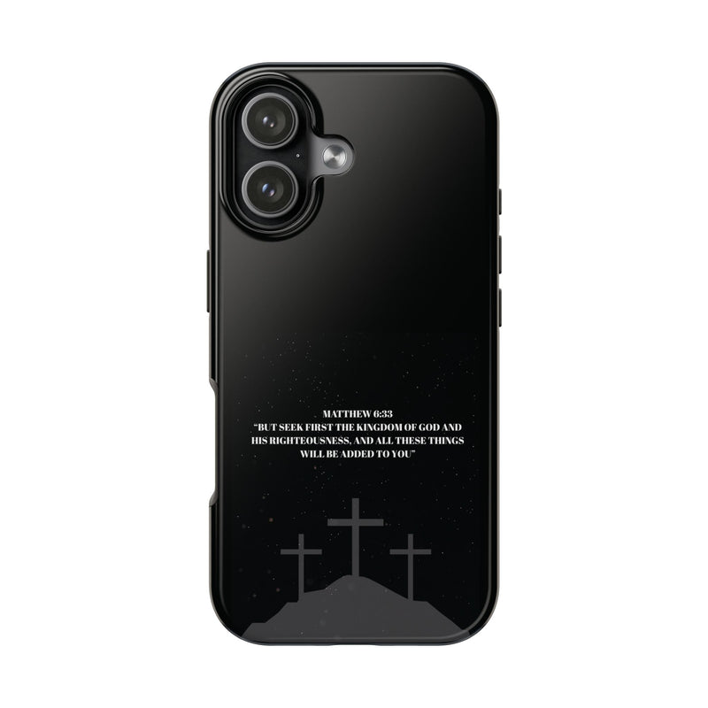 Phone Case - Matthew 6:33 Christian Design