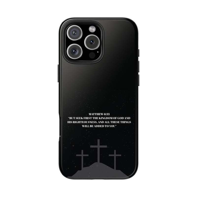 Phone Case - Matthew 6:33 Christian Design