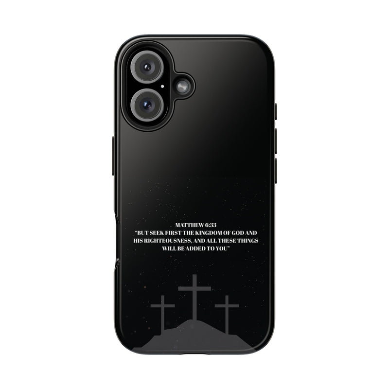 Phone Case - Matthew 6:33 Christian Design