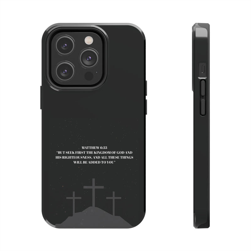 Phone Case - Matthew 6:33 Christian Design