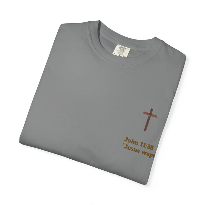 Jesus Wept Faith Tee – John 11:35 Verse with Sacred Heart Jesus Back Print”