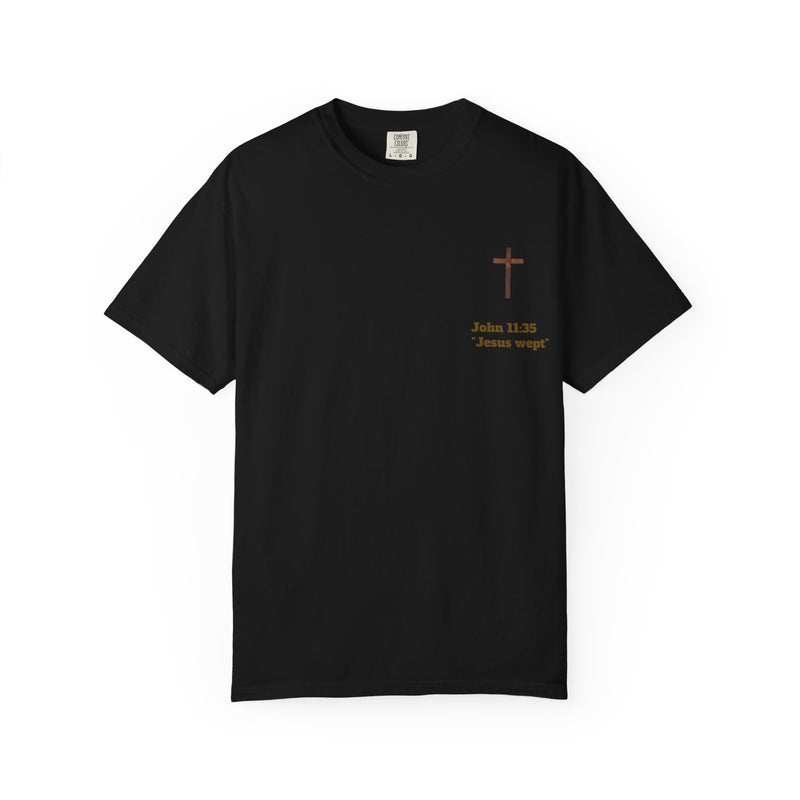 Jesus Wept Faith Tee – John 11:35 Verse with Sacred Heart Jesus Back Print”