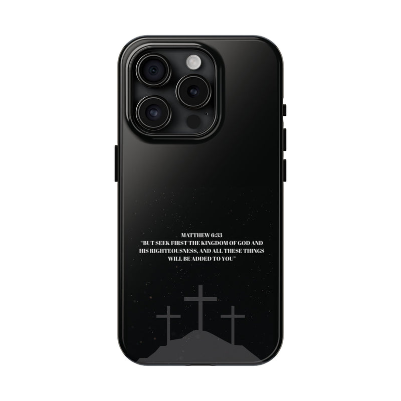 Phone Case - Matthew 6:33 Christian Design