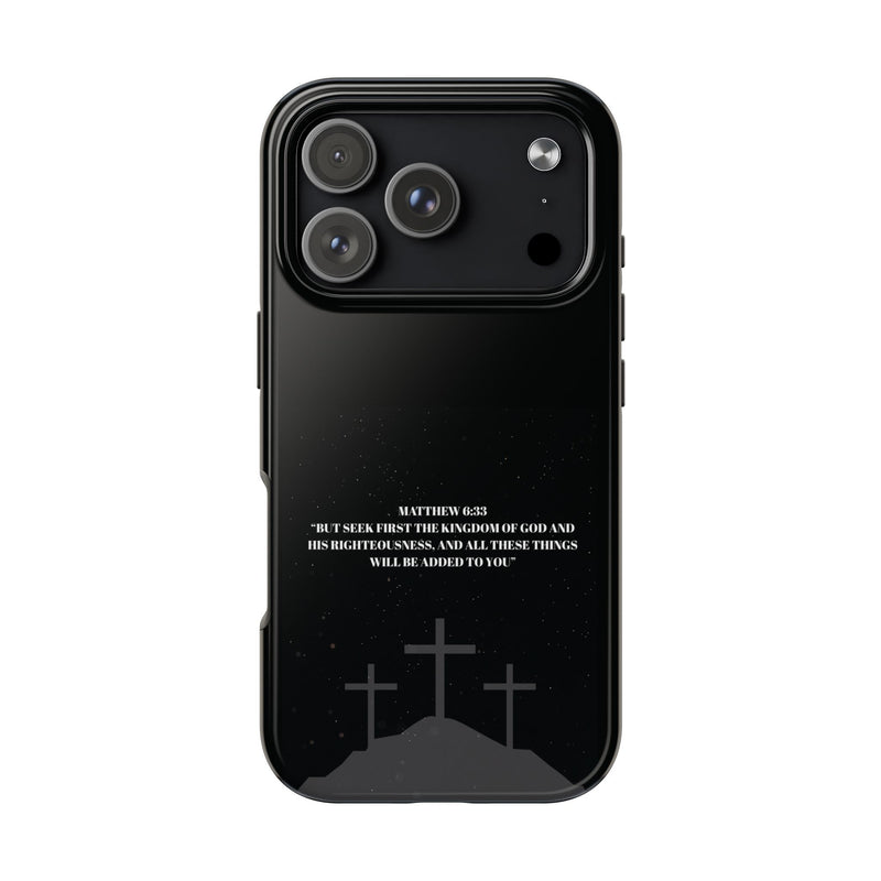 Phone Case - Matthew 6:33 Christian Design