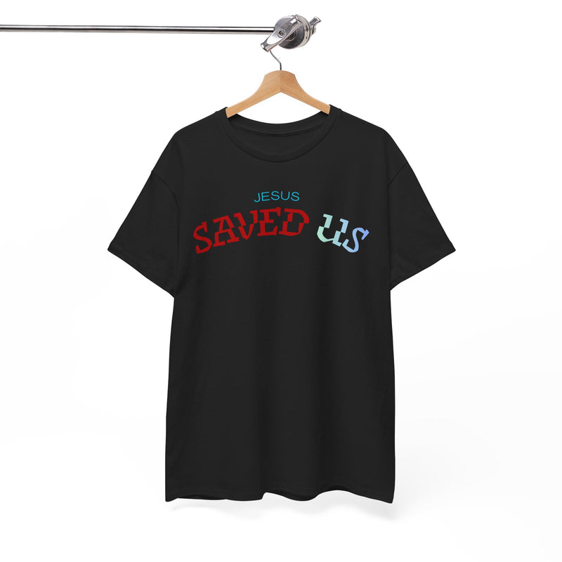 “JESUS SAVED US – Bold Faith, Simple Truth”