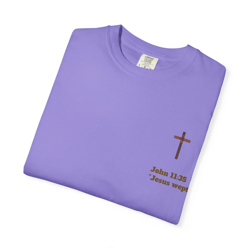 Jesus Wept Faith Tee – John 11:35 Verse with Sacred Heart Jesus Back Print”